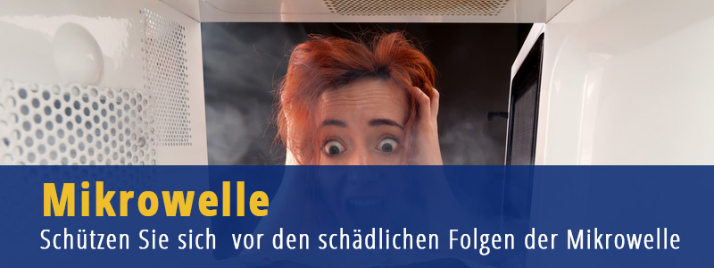 Mikrowellen und Mikrowellenöfen sind gefährlich