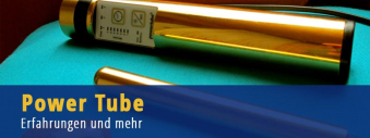 Power Tube - Erfahrungen und mehr